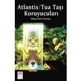 Atlantis-Tua Taşı Koruyucuları - Akaşa Deniz Tarhan