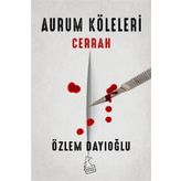 Aurum Köleleri - Cerrah - Özlem Dayıoğlu