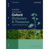 Australian Schoolmate Oxford Dictionary & Thesaurus (Australian Dictionaries/Thesauruses/Reference)