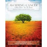 Avoiding Cancer One Day at a Time: Practical Advice for Preventing Cancer (Paperback) - Common