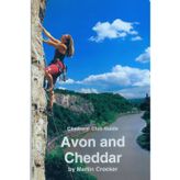 Avon & Cheddar: Climbers' Club Guide