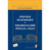 Avrupa İnsan Hakları Mahkemesi ve Yargılamada Kullandığı Yöntem, İlke ve Usuller