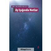 Ay Işığında Notlar - Ebu Muhsin Bulut