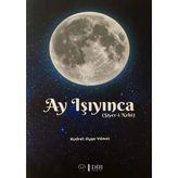 Ay Işıyınca: Siyer-i Nebi