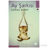 AY ŞARKISI - GÜRSEL KORAT