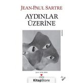 AYDINLAR ÜZERİNE - JEAN PAUL SARTRE