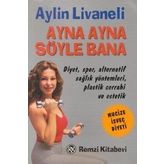 AYNA AYNA SÖYLE BANA - AYLIN LIVANELI