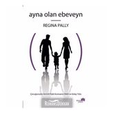 Ayna Olan Ebeveyn - Regina Pally