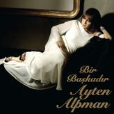 AYTEN ALPMAN - BİRBAŞKADIR (PLAK)