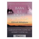 Baba ile Oğul Arasında / Sebahattin Gencal