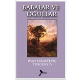 Babalar ve Oğulları - Ivan Sergeyeviç Turgenyev