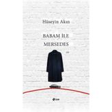 Babam İle Mersedes - Hüseyin Akın
