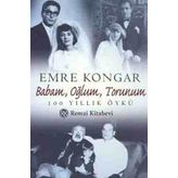 BABAM OĞLUM TORUNUM - EMRE KONGAR