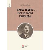 Baha Tevfik'te Din Ve Tanrı Problemi - Mustafa Ateş