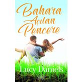 Bahara Açılan Pencere - Lucy Daniels