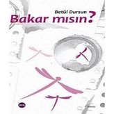 BAKAR MISIN? - BETÜL DURSUN