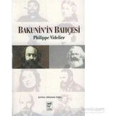 Bakunin’in Bahçesi - Philippe Videlier