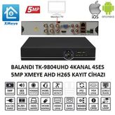 Balandi TK-9804UHD 4CH 4SES 1Disk 5MP Xmeye H265