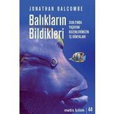 Balıkların Bildikleri - Jonathan Balcombe
