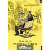 Bana Onun Portresini Getirin - Ege Görgün
