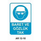 Baret ve Gözlük Tak Levhası