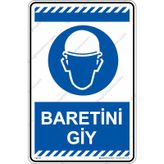 Baretini Giy Uyarı Levhası