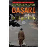 Başarı için Her Gün Bilgelik - Wayne W. Dyer