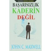 Başarısızlık Kaderin Değil - John C. Maxwell