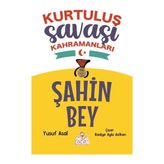 Basel Maison Şahin Bey - Kurtuluş Savaşı Kahramanları
