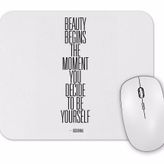 Baskı Dükkanı Beauty Begins Mouse Pad
