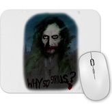 Baskı Dükkanı Why So Sirius Mouse Pad
