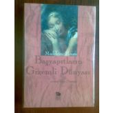 BAŞYAPITLARIN GIZEMLI DÜNYASI - MADELEINE HOURS