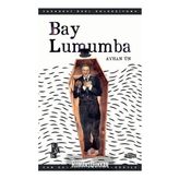 Bay Lumumba - Ayhan Ün
