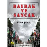 Bayrak Ve Sancak - Fuat Şenel