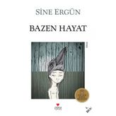 Bazen Hayat - Sine Ergün