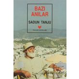 BAZI ANILAR - SADUN TANJU