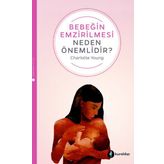 Bebeğin Emzirilmesi Neden Önemlidir? Charlotte Young