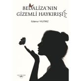 Bedaliza'nın Gizemli Haykırışı - Edanur Yılmaz