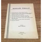 Bedelsiz İthalat - İmzalı - (Sahafiye Kitap)