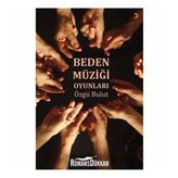 Beden Müziği Oyunları - Özgü Bulut