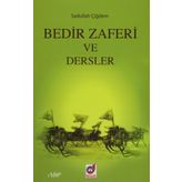 Bedir Zaferi ve Dersler - Sadullah Aydın