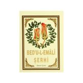 Bed’u-l-Emali Şerhi - İsmail Çetin