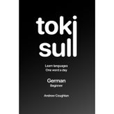 Beginner German: Learn German, one word a day (toki suli)