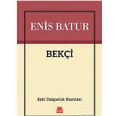 Bekçi - Enis Batur