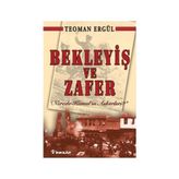 Bekleyiş ve Zafer - Teoman Ergül