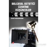 Belgesel Estetiği Üzerine Düşünceler - Zaur Mükerrem