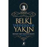 Belki Yarından da Yakın - Cuma Duymaz