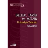 Bellek Tarih ve Müzik - Ayhan Erol