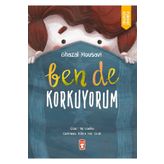 Ben de Korkuyorum Timaş Çocuk