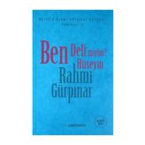 BEN DELI MIYIM? - HÜSEYİN RAHMI GÜRPINAR